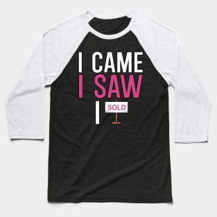 I came i saw i sold Baseball T-Shirt